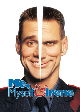 Me, Myself & Irene