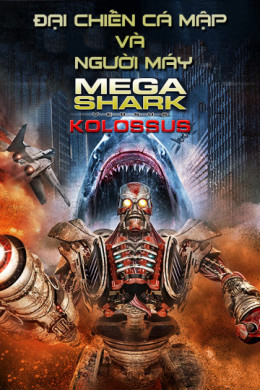 MegaShark vs Kolossus