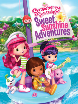 Strawberry Shortcake Sweet Sunshine Adventures