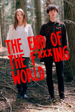 The End of the F***ing World (Season 1)