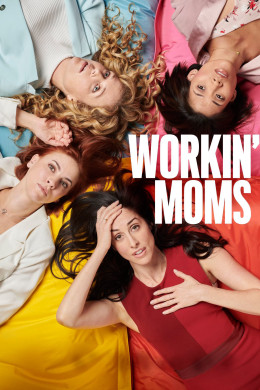 Workin' Moms (Season 1)