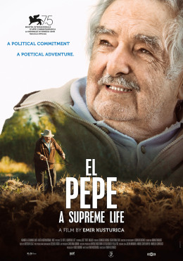 El Pepe, a Supreme Life