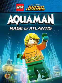 LEGO DC Super Heroes - Aquaman: Rage Of Atlantis