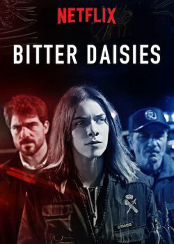 Bitter Daisies (Season 1)