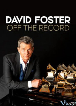 David Foster: Off the Record