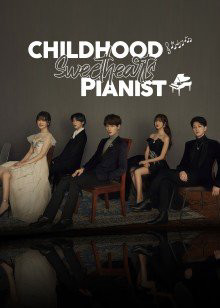 Childhood Sweethearts Pianist