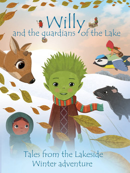 Willy and the Guardians of the Lake: Tales from the Lakeside Winter Adventure