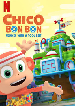 Chico Bon Bon: Monkey with a Tool Belt (Season 3)