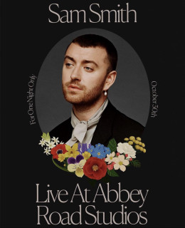 Sam Smith: Love Goes - Live at Abbey Road Studios