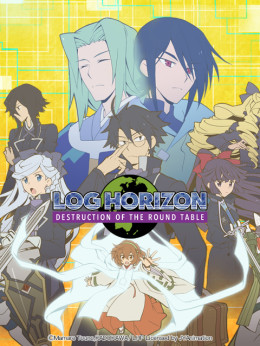 Log Horizon: Destruction of the Round Table