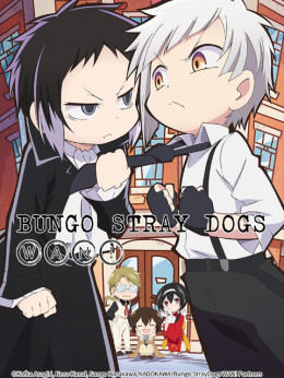 Bungo Stray Dogs Wan!