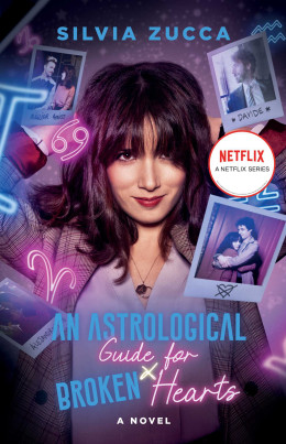 An Astrological Guide for Broken Hearts (Season 1)