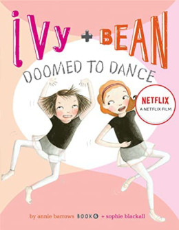 Ivy   Bean: Doomed to Dance