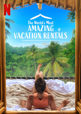 The World's Most Amazing Vacation Rentals (Season 2)