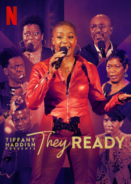 Tiffany Haddish Presents: They Ready (Season 2)