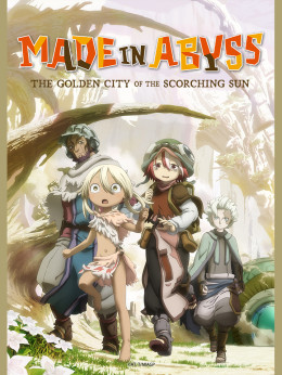 Made in Abyss: The Golden City of the Scorching Sun