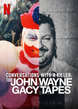 Conversations with a Killer: The John Wayne Gacy Tapes