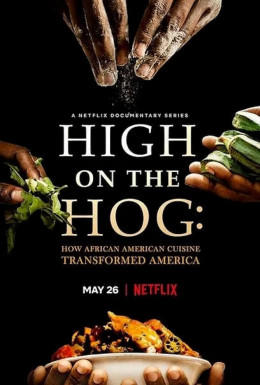 High on the Hog: How African American Cuisine Transformed America (Season 2)