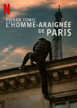 Vjeran Tomic: The Spider-Man of Paris