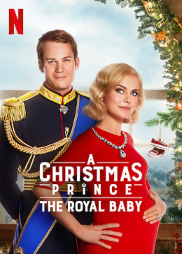 A Christmas Prince: The Royal Baby