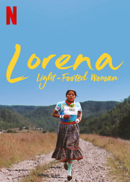 Lorena, Light-Footed Woman