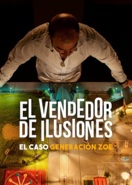 Illusions for Sale: The Rise and Fall of Generation Zoe 2024