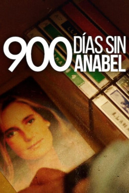 900 Days Without Anabel